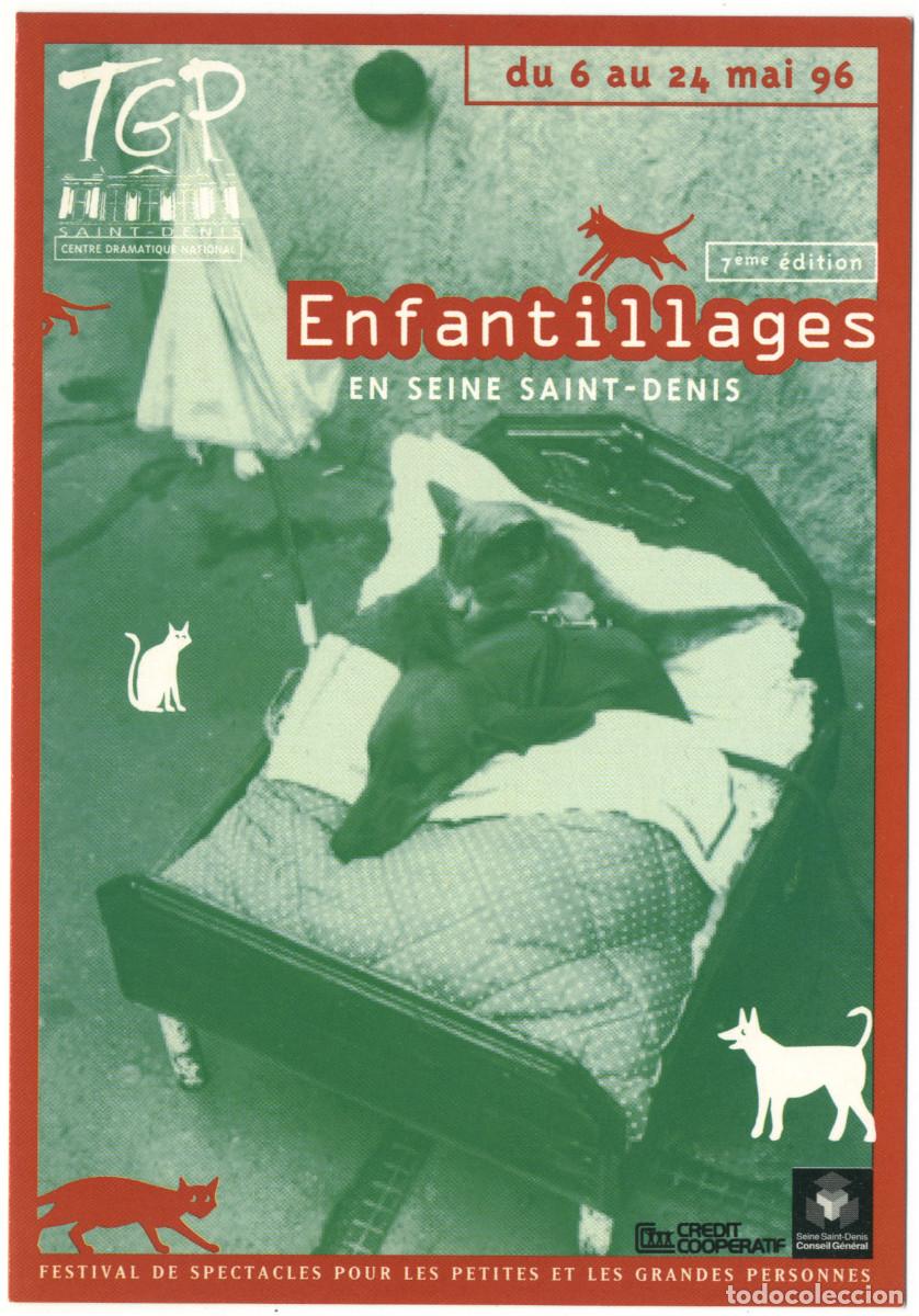 Postales: Th&eacute;&acirc;tre G&eacute;rard Philipe (Saint-Denis. 1996). VII Enfatillages