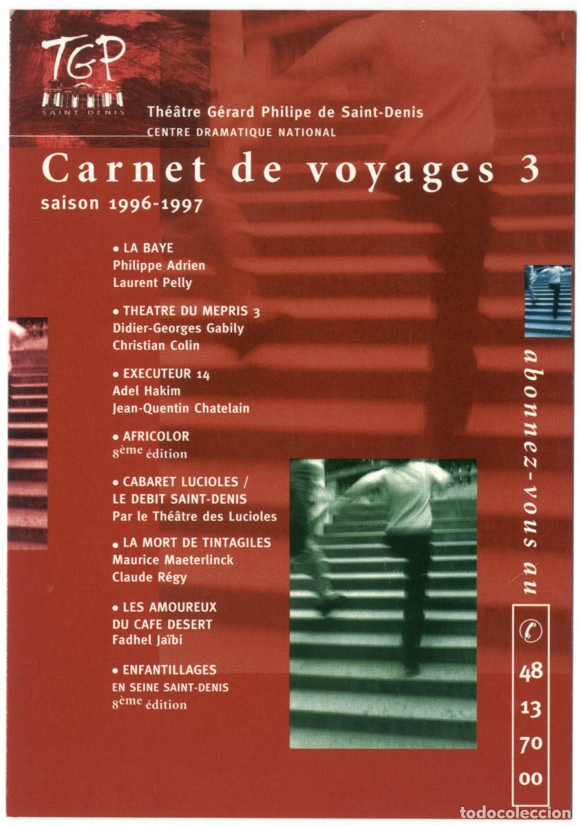 Postales: Th&eacute;&acirc;tre G&eacute;rard Philipe (Saint-Denis). Carnet de voyages 3 Saison 1996-1997