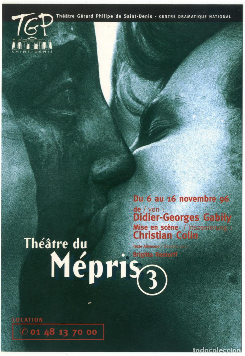 Postales: Th&eacute;&acirc;tre G&eacute;rard Philipe (Saint-Denis. 1996). Th&eacute;&acirc;tre du M&eacute;pris 3, de Didier-Georges Gabily; dir. Chri
