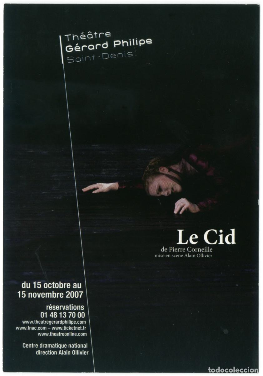 Postales: Th&eacute;&acirc;tre G&eacute;rard Philipe (Saint-Denis. 2007). Le Cid, de Pierre Corneille; dir. Alain Ollivier