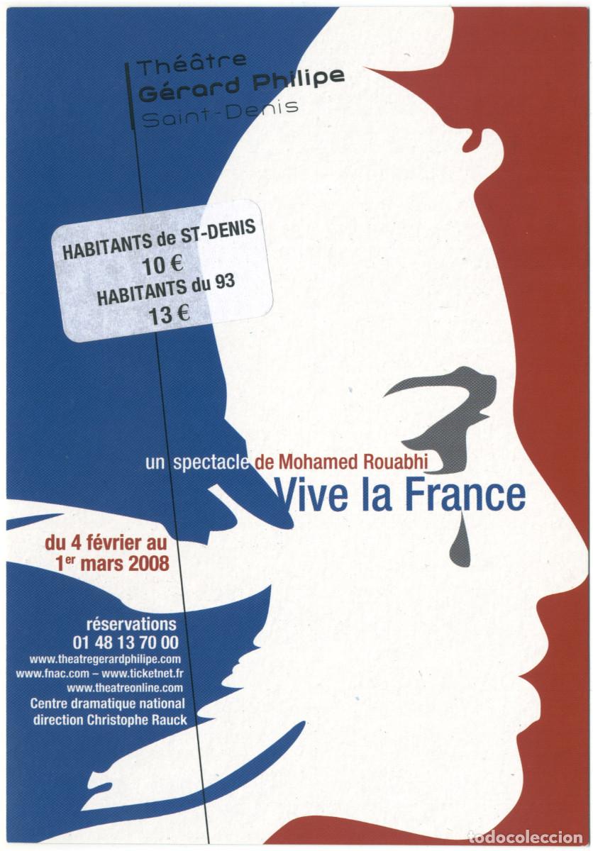 Postales: Th&eacute;&acirc;tre G&eacute;rard Philipe (Saint-Denis. 2008). Vive la France, de Mohamed Rouabhi