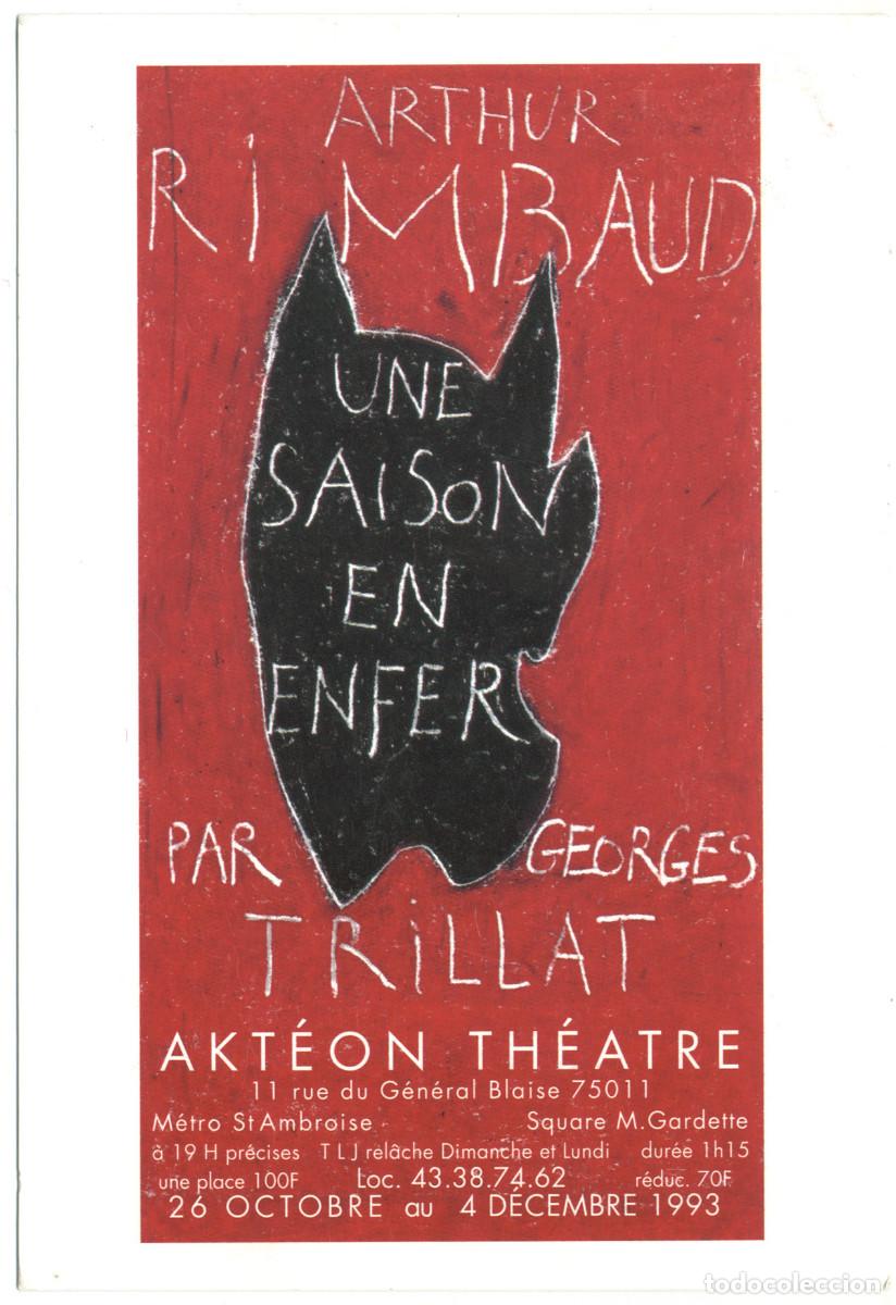 Postales: Akt&eacute;on Th&eacute;&acirc;tre (1993). Une saison en enfer, de Georges Trillat