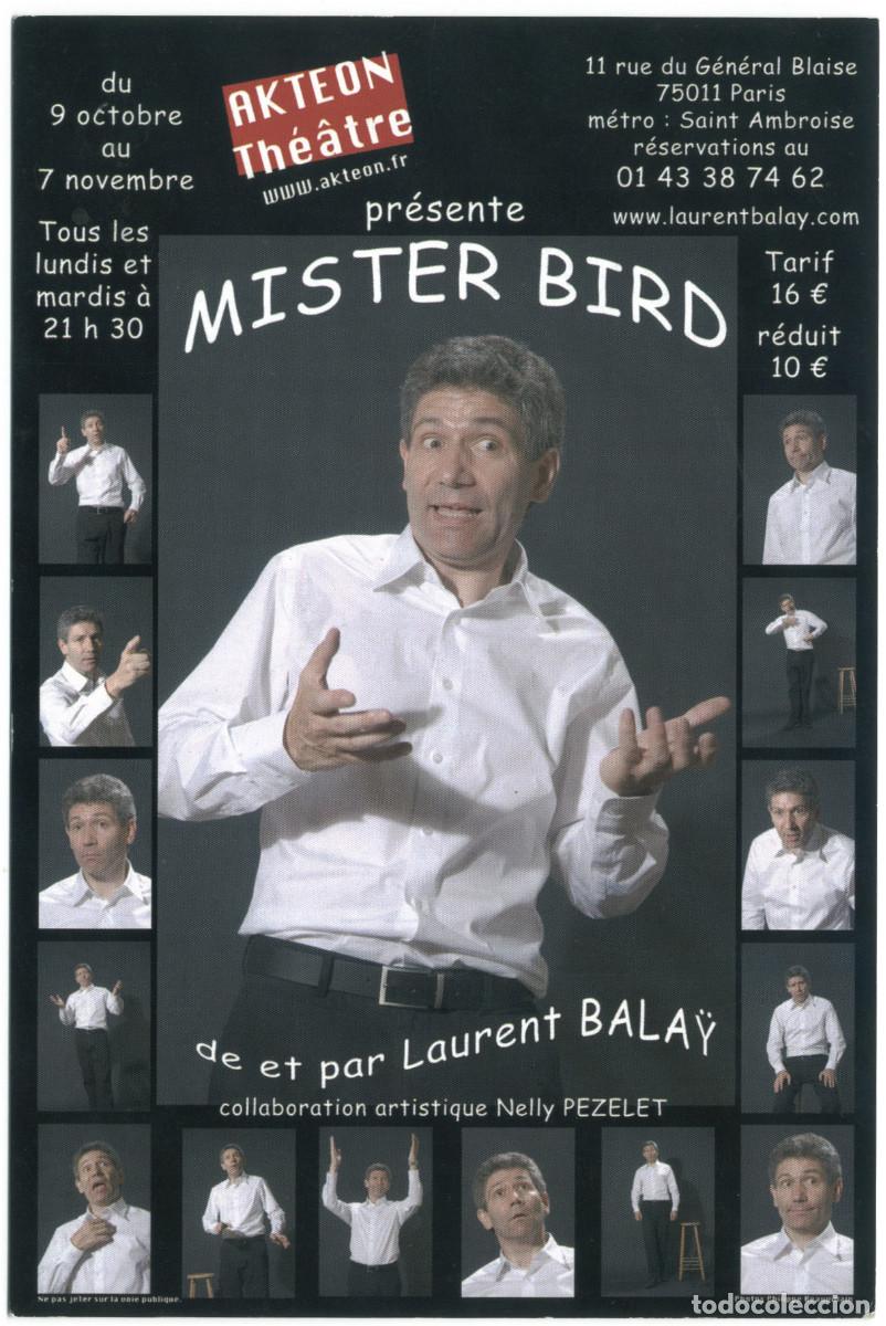 Postales: Akt&eacute;on Th&eacute;&acirc;tre. Mister Bird, de Laurent Bala&yuml;