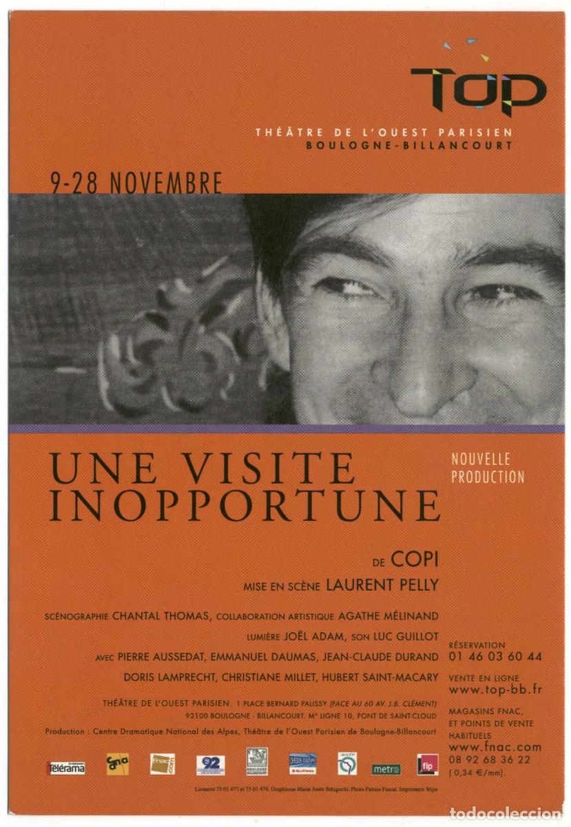Postales: Th&eacute;&acirc;tre de l'Ouest Parisien (Boulogne-Billancourt). Une visite inopportune, de Copi; dir. Laurent Pe