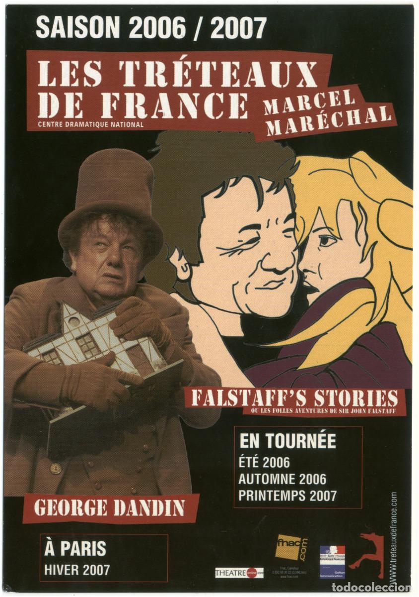 Postales: Tr&eacute;teaux de France (Paris. 2006). ;Falstaff's stories & George Dandin dir Marcel Mar&eacute;chal