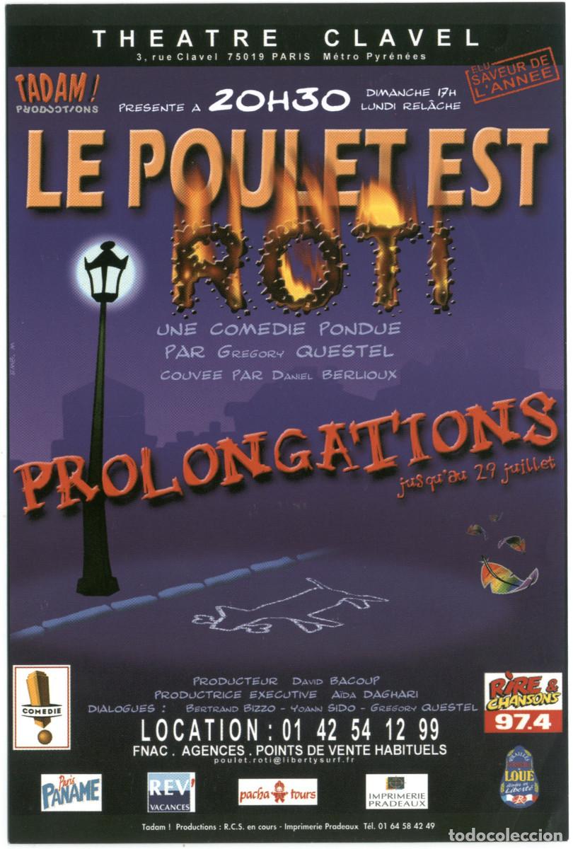 Postales: Th&eacute;&acirc;tre Clavel (Paris. 1996). Le poulet est roti, de Greegory Questel; dir. Daniel Berlioux