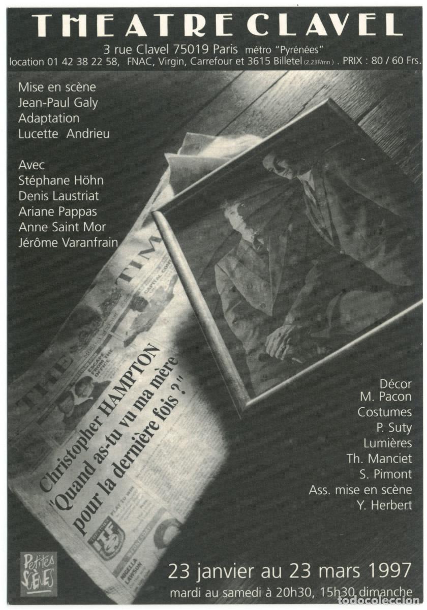 Postales: Th&eacute;&acirc;tre Clavel (Paris. 1997). Quand as-tu vu ma m&egrave;re pour la derni&egrave;re fois, de Christopher Hampton