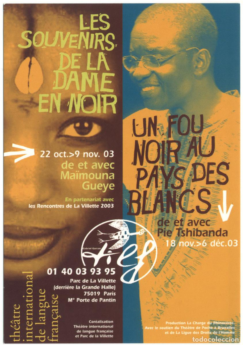 Postales: Th&eacute;&acirc;tre International de Langue Fran&ccedil;aise (Paris. 2003). Les souvernirs de la dame en noir, de Ma&iuml;mo