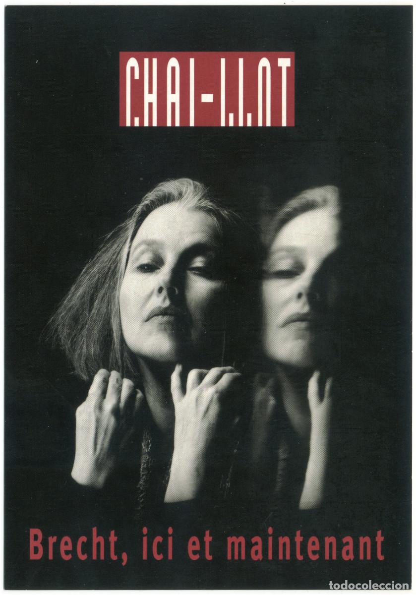 Postales: Th&eacute;&acirc;tre National de Chaillot (Paris. 2001). Brecht, ici et maintenant; dir. Hanna Schygulla