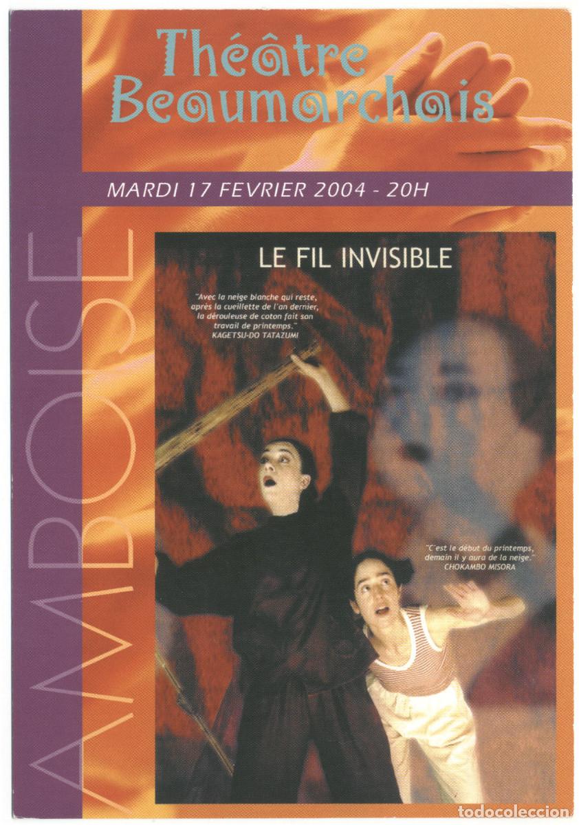 Postales: Th&eacute;&acirc;tre Beaumarchais (2004). Le Fil invisible; dir. Marion Maret