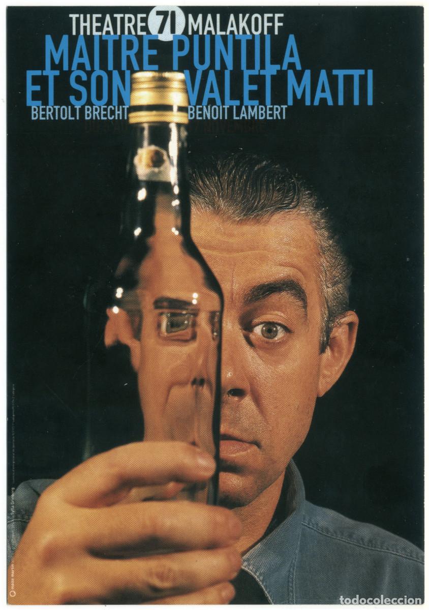Postales: Th&eacute;&acirc;tre 71 (Malakoff. 2002). Ma&icirc;tre Puntila et son valet Matti, de Bertolt Brecht; dir. Beno&icirc;t Lambe
