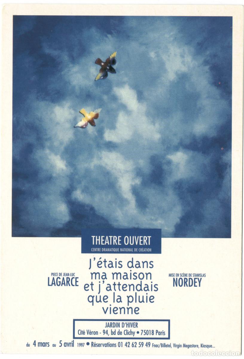 Postales: Th&eacute;&acirc;tre Ouvert (Paris. 1987). J'&eacute;tais dans ma maison et j'attendais que la pluie vienne, de Jean-Luc