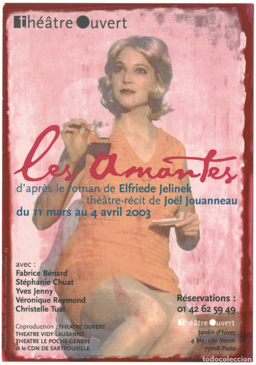Postales: Th&eacute;&acirc;tre Ouvert (Paris. 2003). Les amantes, de Elfride Jelinek