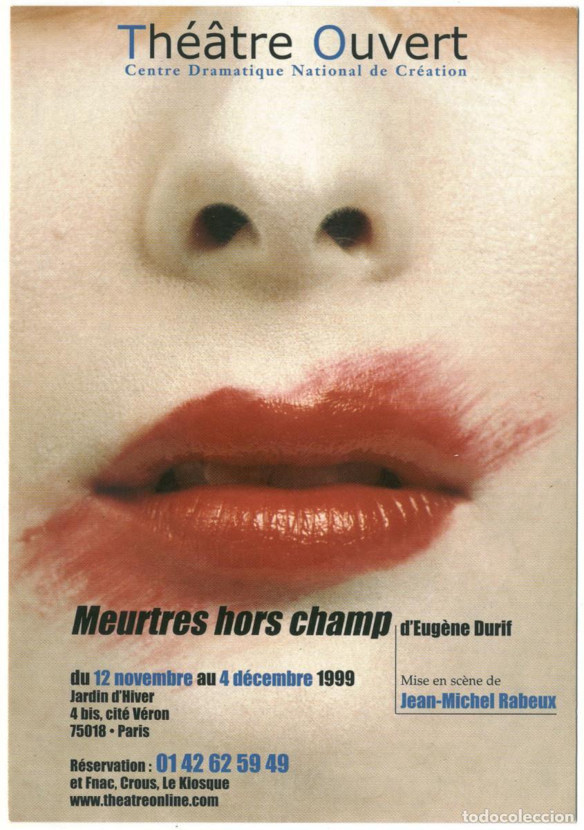 Postales: Th&eacute;&acirc;tre Ouvert (Paris. 1999). Meurtres hors champ, de Eug&egrave;ne Durif; dir. Jean-Michel Rabeux