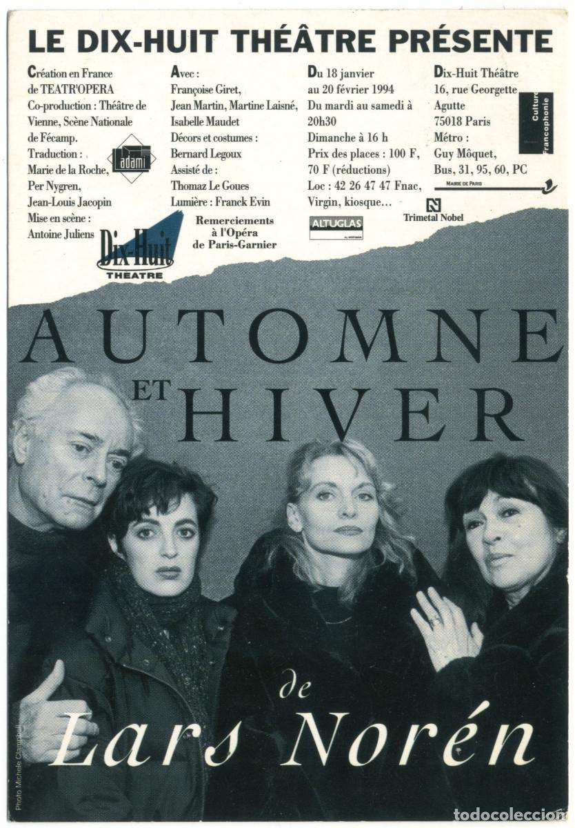 Postales: Dix Huit Th&eacute;&acirc;tre (Paris. 1994). Automne et hiver, de Lars Nor&eacute;n; dir.Antoine Juliens & Teatr'opera