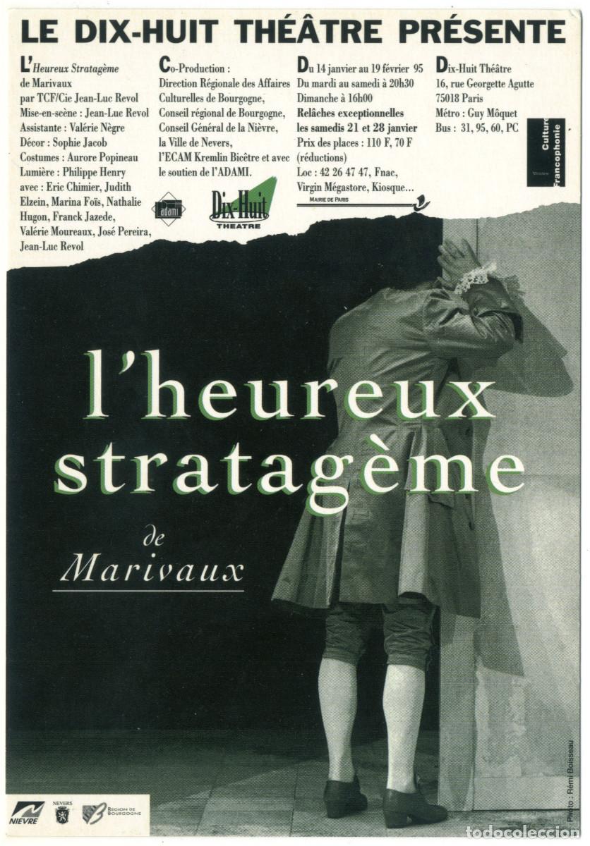 Postales: Dix Huit Th&eacute;&acirc;tre (Paris. 1995). L'heureux stratag&egrave;me, de Marivaux; dir. Jean-Luc Revol