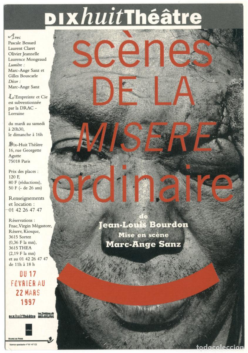 Postales: Dix Huit Th&eacute;&acirc;tre (Paris. 1997). Sc&egrave;nes de la misere ordinaire, de Jean-Louis Bourdon; dir. Marc-Ange