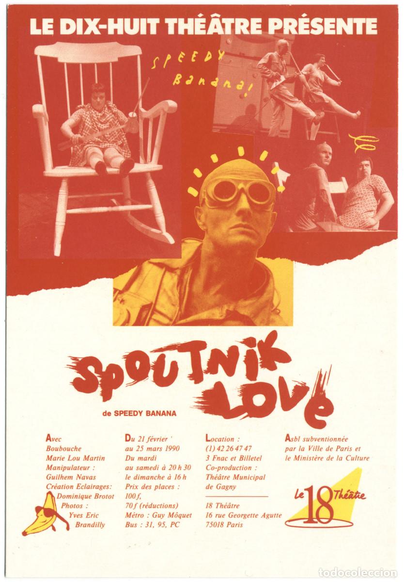 Postales: Dix Huit Th&eacute;&acirc;tre (Paris. 1990). Spoutnik love, de Speedy Banana