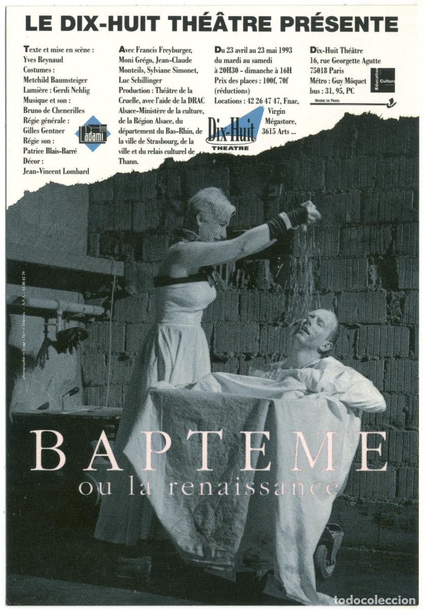 Postales: Dix Huit Th&eacute;&acirc;tre (Paris. 1993). Bapt&ecirc;me ou la renaissance, de Yves Reynaud