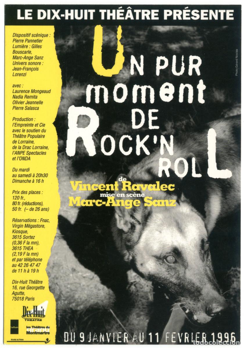 Postales: Dix Huit Th&eacute;&acirc;tre (Paris. 1996). Un pur moment de rock'n roll, de Vincent Ravalec; dir. Marc-Ange San