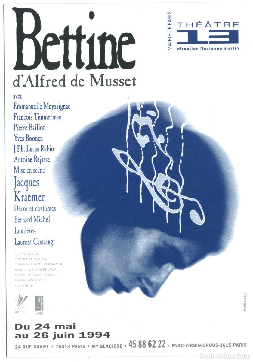 Postales: Th&eacute;&acirc;tre 13 (Paris. 1994). Bettine, de Alfred de Musset; dir. Jacques Kraemer