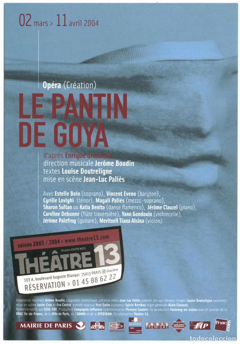 Postales: Th&eacute;&acirc;tre 13 (Paris. 2004). Le pantin de Goya, de Enrique Grandos; dir. Jean-Luc Pali&egrave;s
