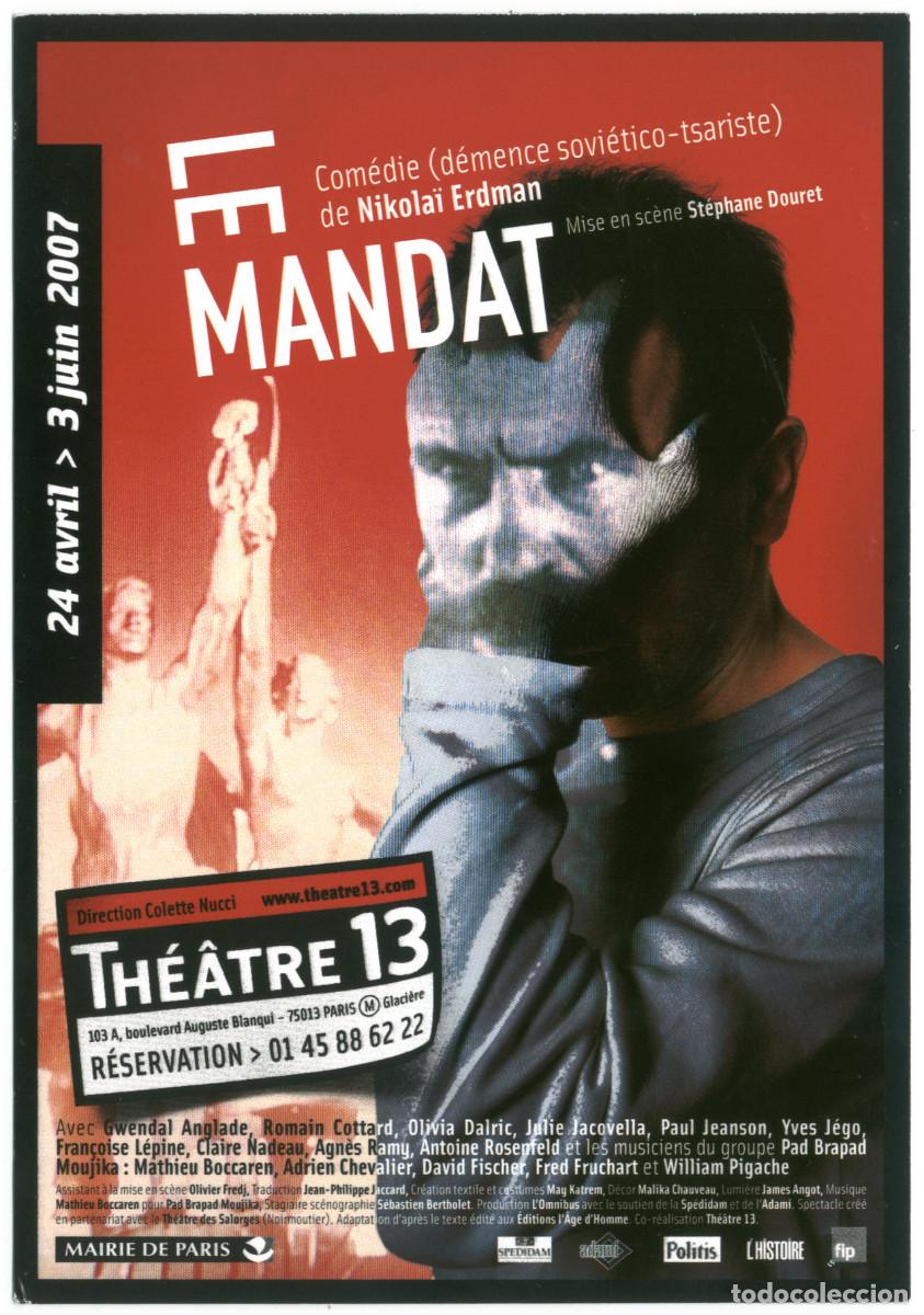 Postales: Th&eacute;&acirc;tre 13 (Paris. 2007). Le mandat, de Nikola&iuml; Erdman; dir. St&eacute;phane Douret