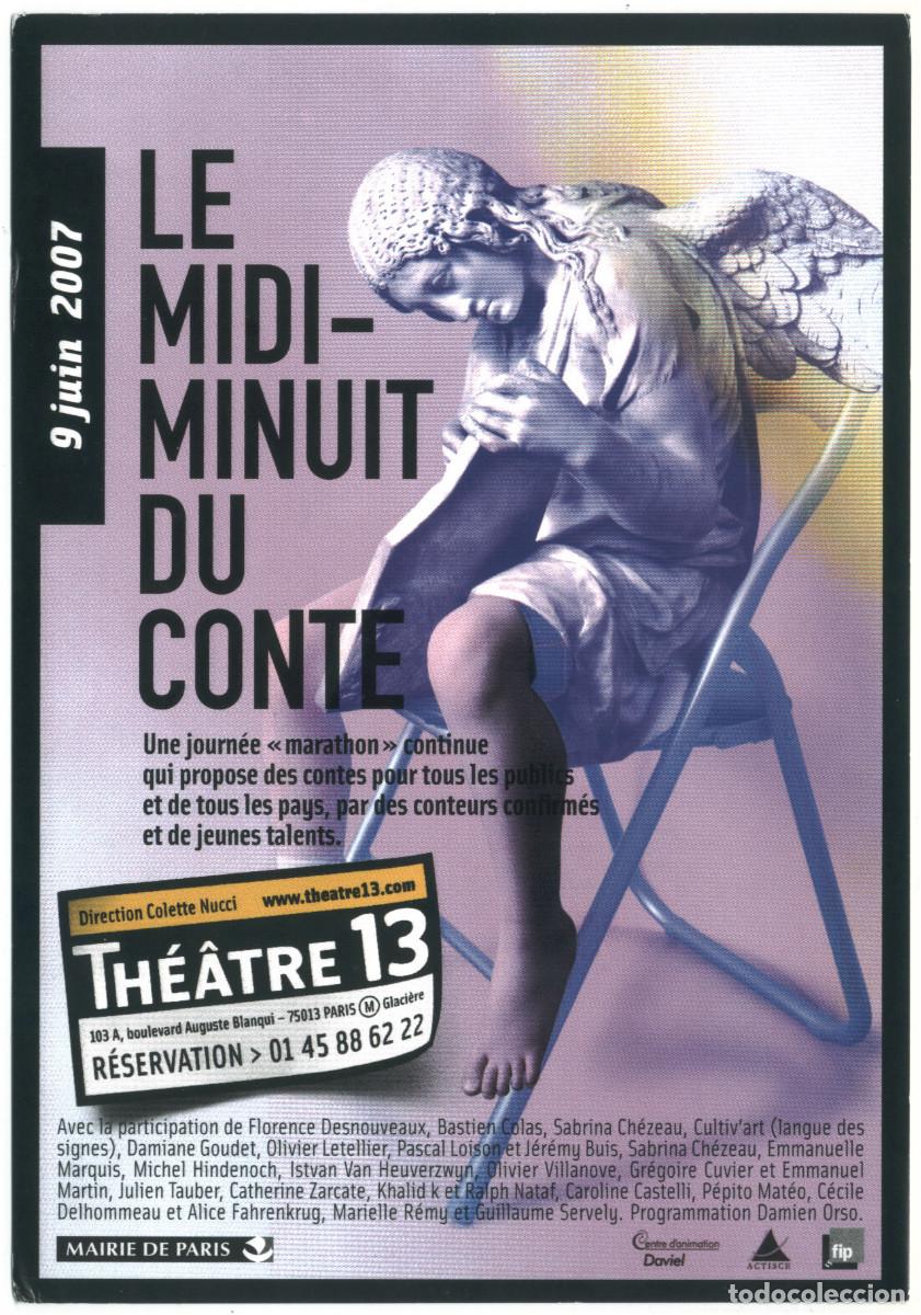 Postales: Th&eacute;&acirc;tre 13 (Paris. 2007). Le midi-minuit du conte