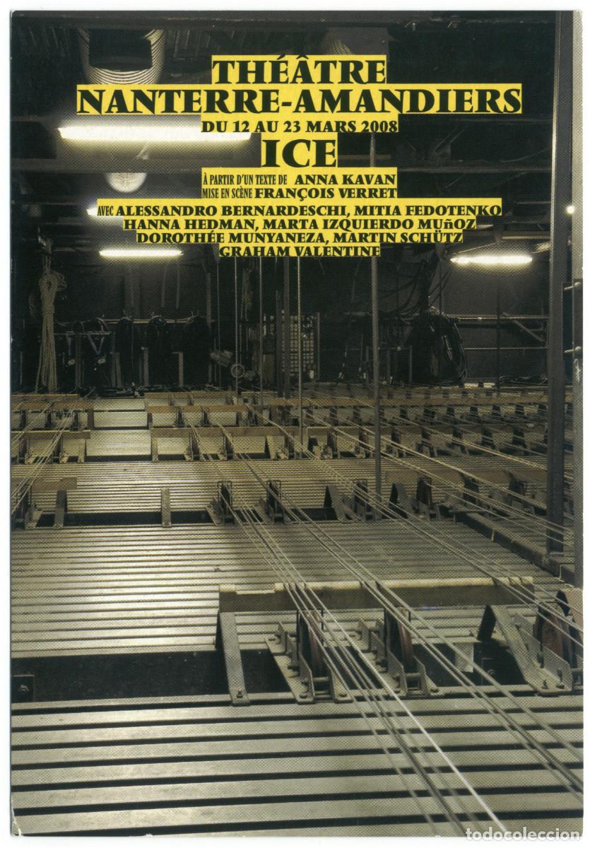 Postales: Th&eacute;&acirc;tre Nanterre-Amandiers (1996). Ice, de Anna Kavan; dir. Fran&ccedil;ois Verret