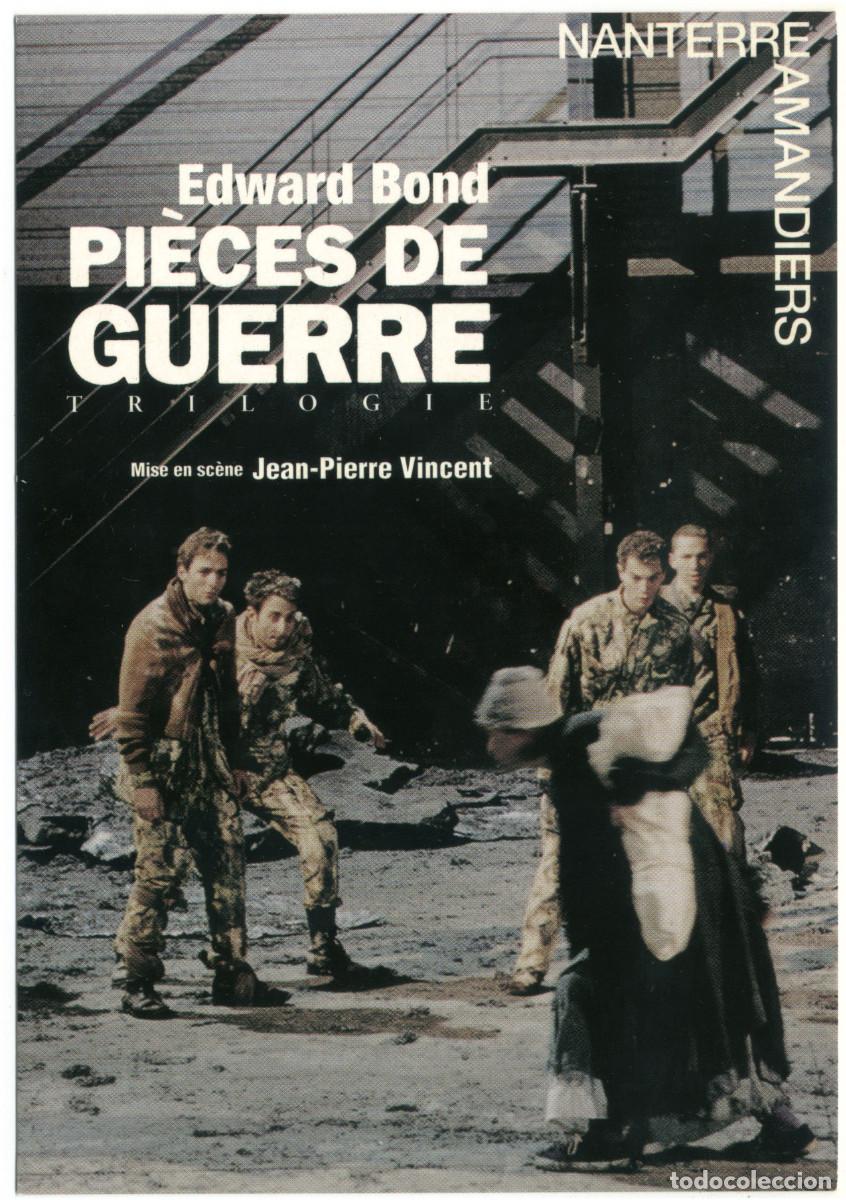 Postales: Th&eacute;&acirc;tre Nanterre-Amandiers. Pi&egrave;ces de guerre, de Edwrd Bond; dir. Jean-Pierre Vincent