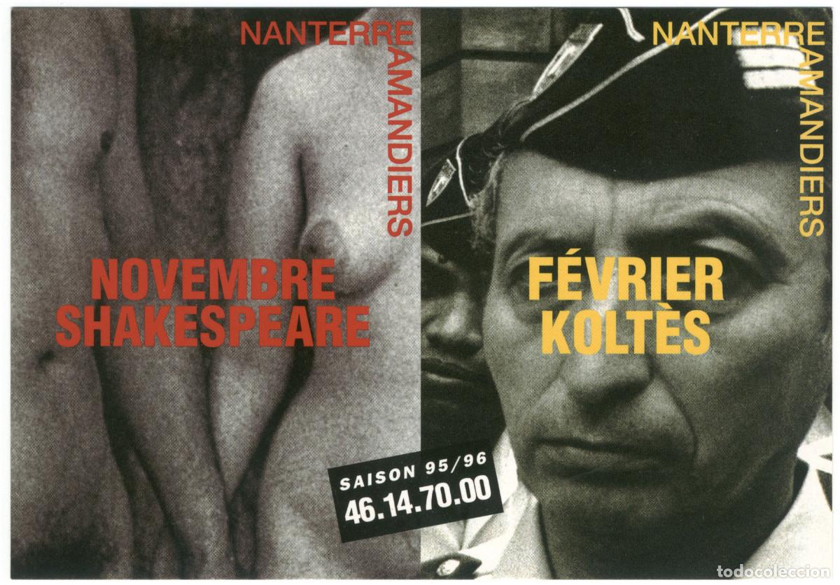 Postales: Th&eacute;&acirc;tre Nanterre-Amandiers. Saison 1995-1996. Saison Shakespeare & F&eacute;vrier Kolt&egrave;s