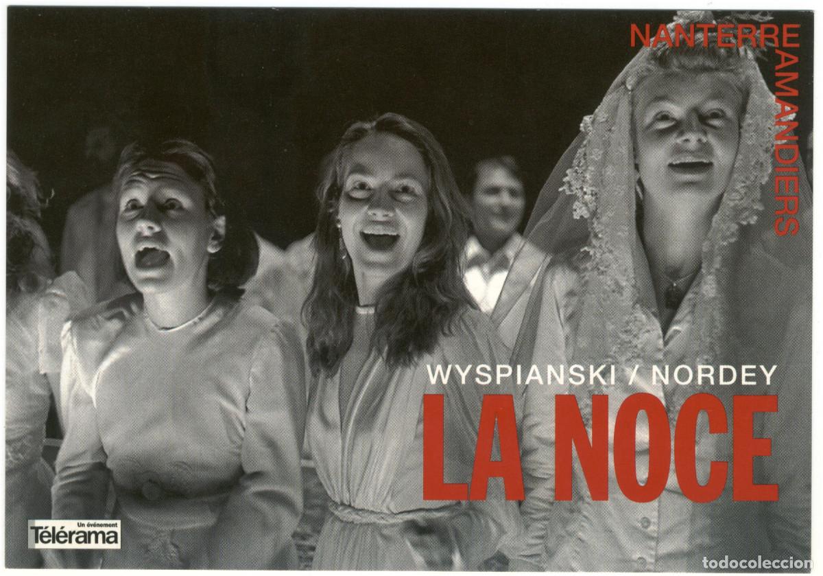 Postales: Th&eacute;&acirc;tre Nanterre-Amandiers (1996). La noce, de Stanislas Wyspianski; dir. Stanislas Nordey