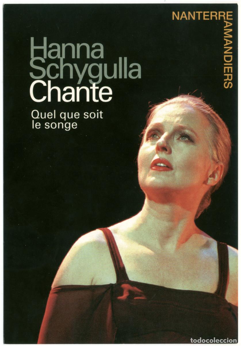Postales: Th&eacute;&acirc;tre Nanterre-Amandiers (1998). Hanna Schygulla chante Quel que soit le songe