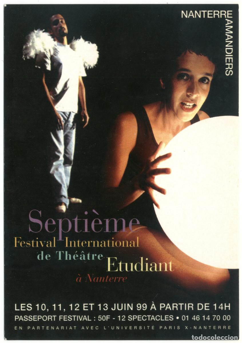 Postales: Th&eacute;&acirc;tre Nanterre-Amandiers (1999). VII Festival International de Th&eacute;&acirc;tre &Eacute;tudiant