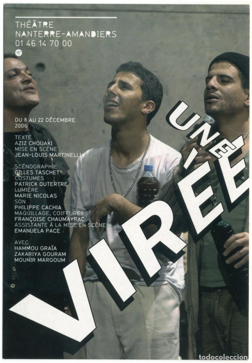 Postales: Th&eacute;&acirc;tre Nanterre-Amandiers (2006). Une vir&eacute;e, de Aziz Chouaki; dir. Jean-Louis Martinelli