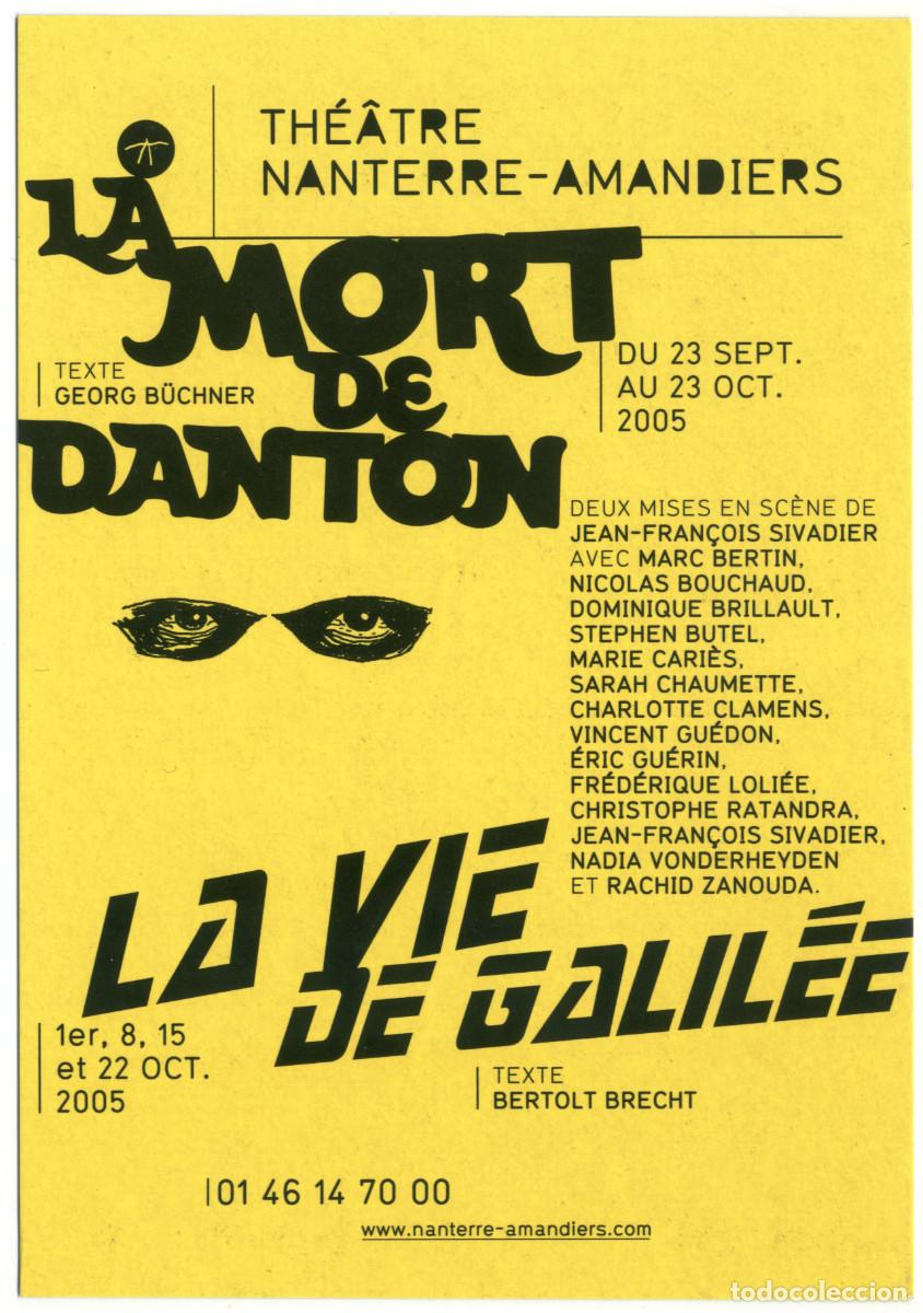 Postales: Th&eacute;&acirc;tre Nanterre-Amandiers (2005). La mort de Danton, de Georg B&uuml;chner & La vie de Galil&eacute;e, de Berto