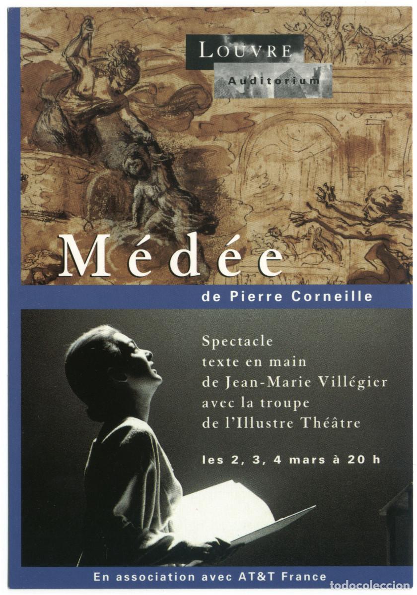 Cartes Postales: Louvre Auditorium (Paris. 1995). M&eacute;d&eacute;e, de Pierre Corneille; dir. Jean-Marie Vill&eacute;gier & Illustre Th