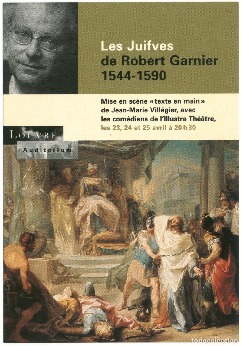 Postkarten: Louvre Auditorium (Paris). Les juifves, de Robert Garnier; dir. Jean-Marie Vill&eacute;gier