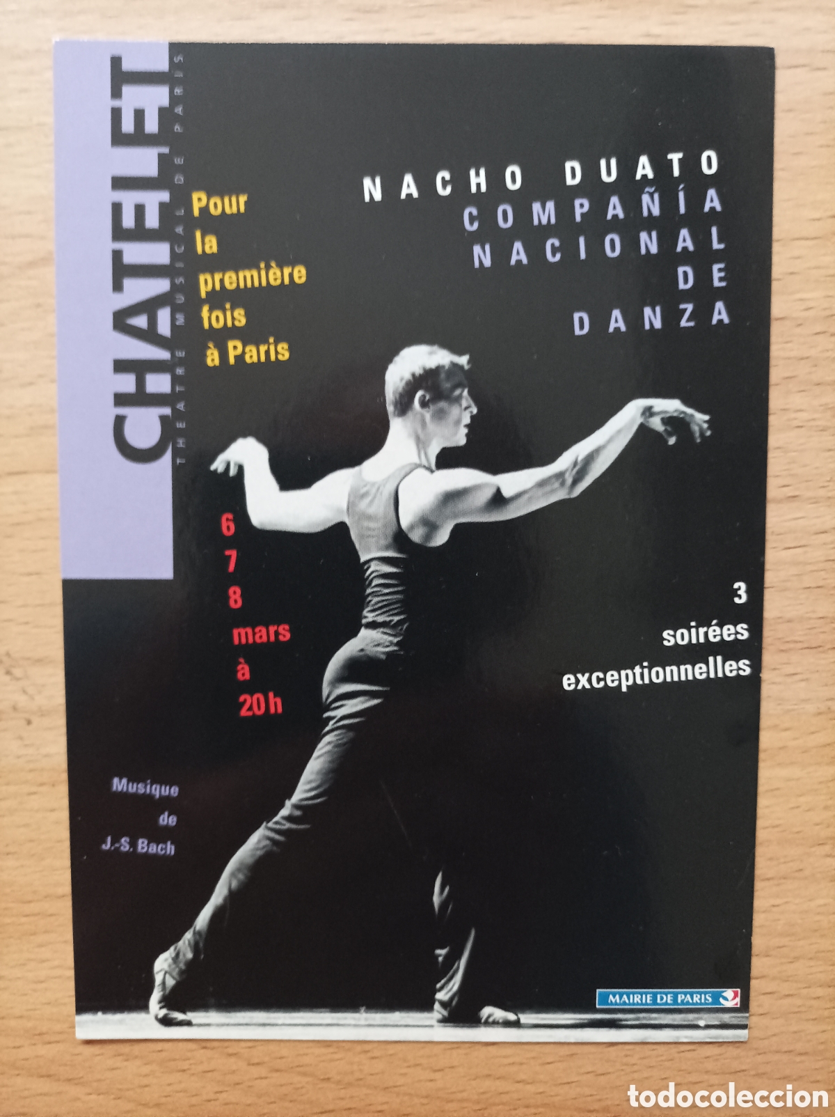 Postales: Ch&acirc;telet Th&eacute;&acirc;ttre Musical (Paris). Nacho Duato
