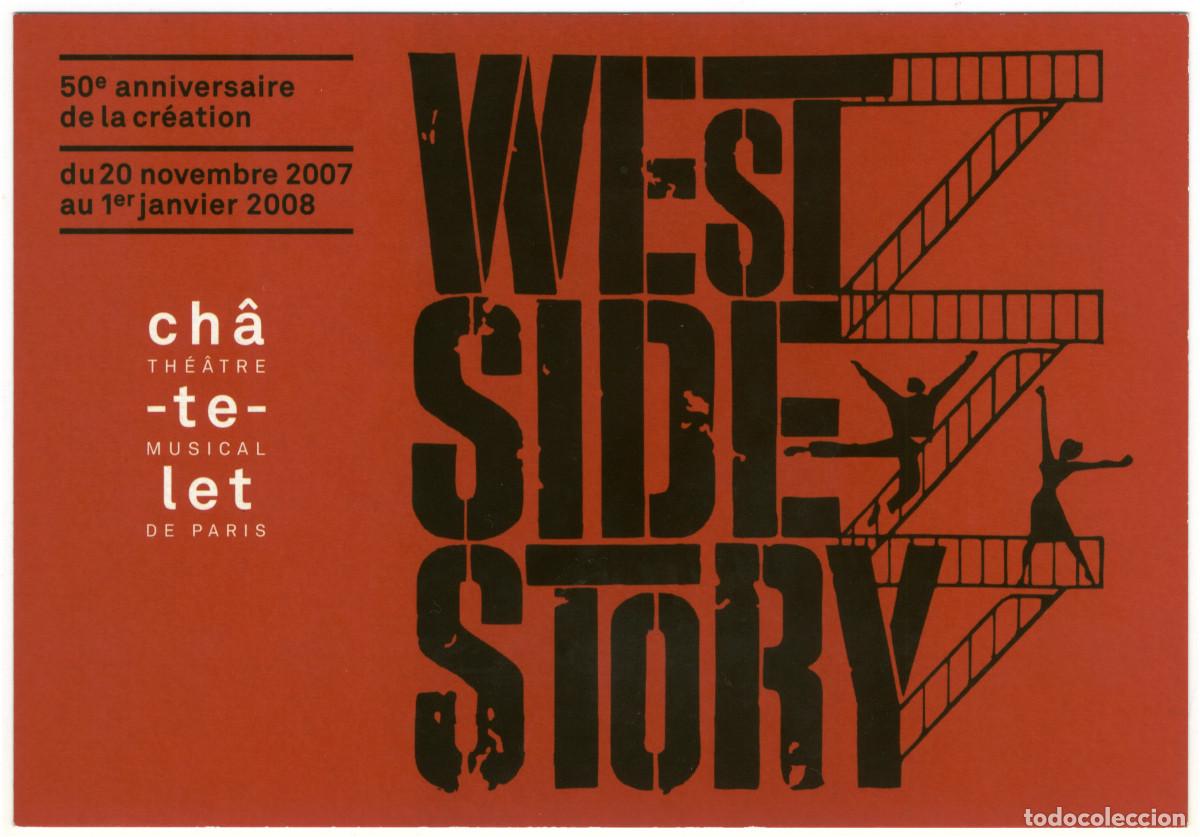 Postales: Ch&acirc;telet Th&eacute;&acirc;ttre Musical (Paris. 2007). West Side Story, de Jerome Robbins & Leonard Bernstein; dir