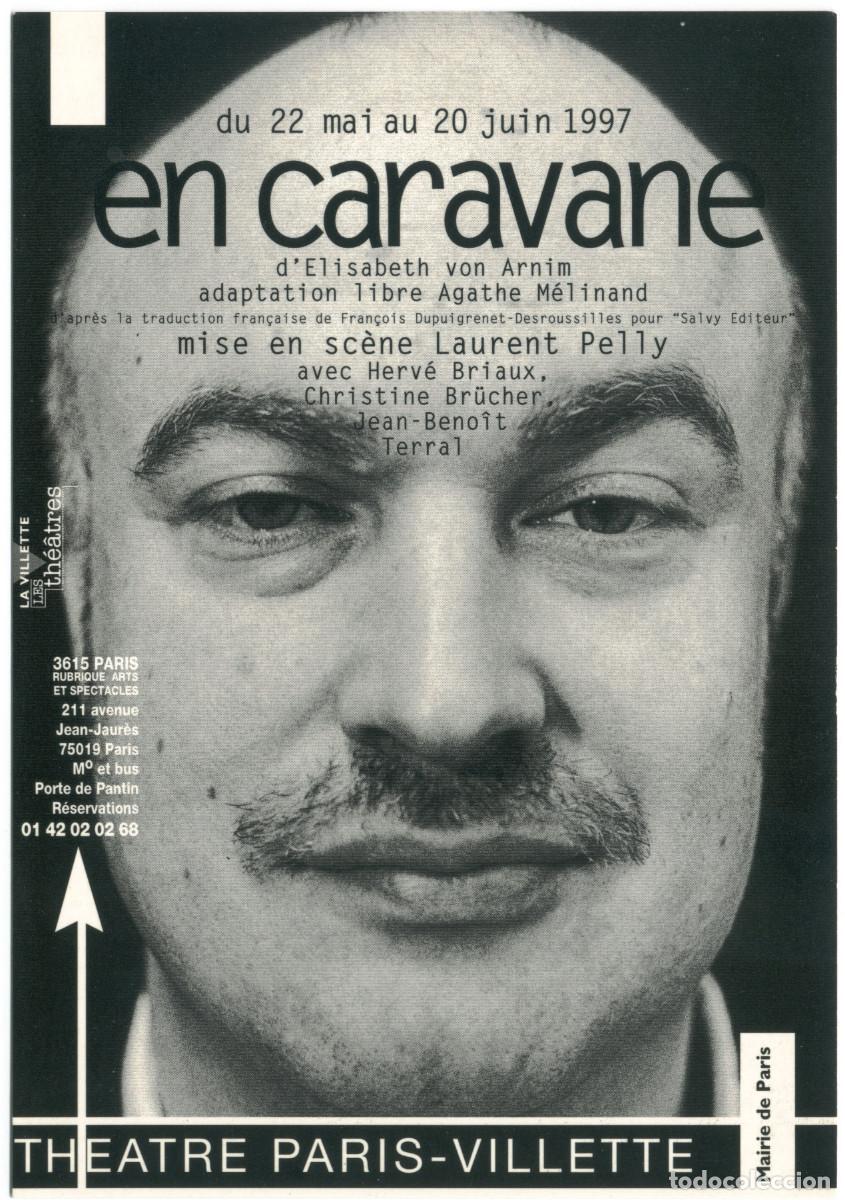 Postkarten: Th&eacute;&acirc;tre Paris-Villette (Paris). En Caravane, de Elisabeth con Arnim; dir. Laurent Pelly