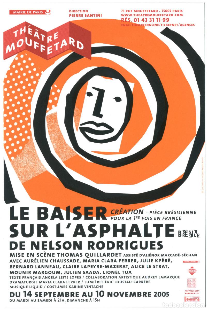 Postkarten: Th&eacute;&acirc;tre Mouffetard (Paris. 2005). Le baiser sur l'asphalte, de Nelson Rodrigues; dir. Thomas Quillar