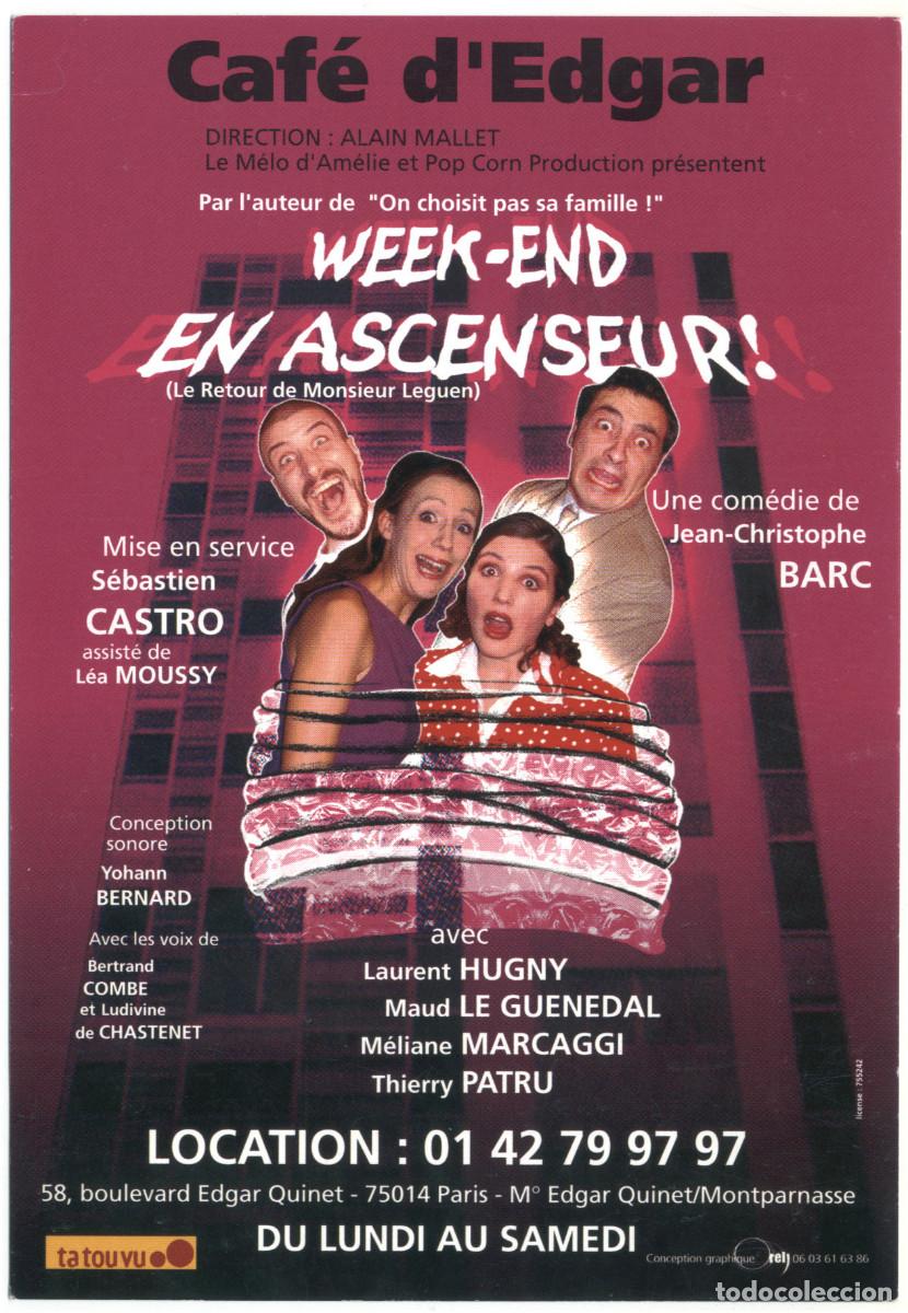 Postkarten: Th&eacute;&acirc;tre d'Edgar (Paris). Week-end en ascenseur, de Jean-Christophe Barc; dir. S&eacute;bastien Castro