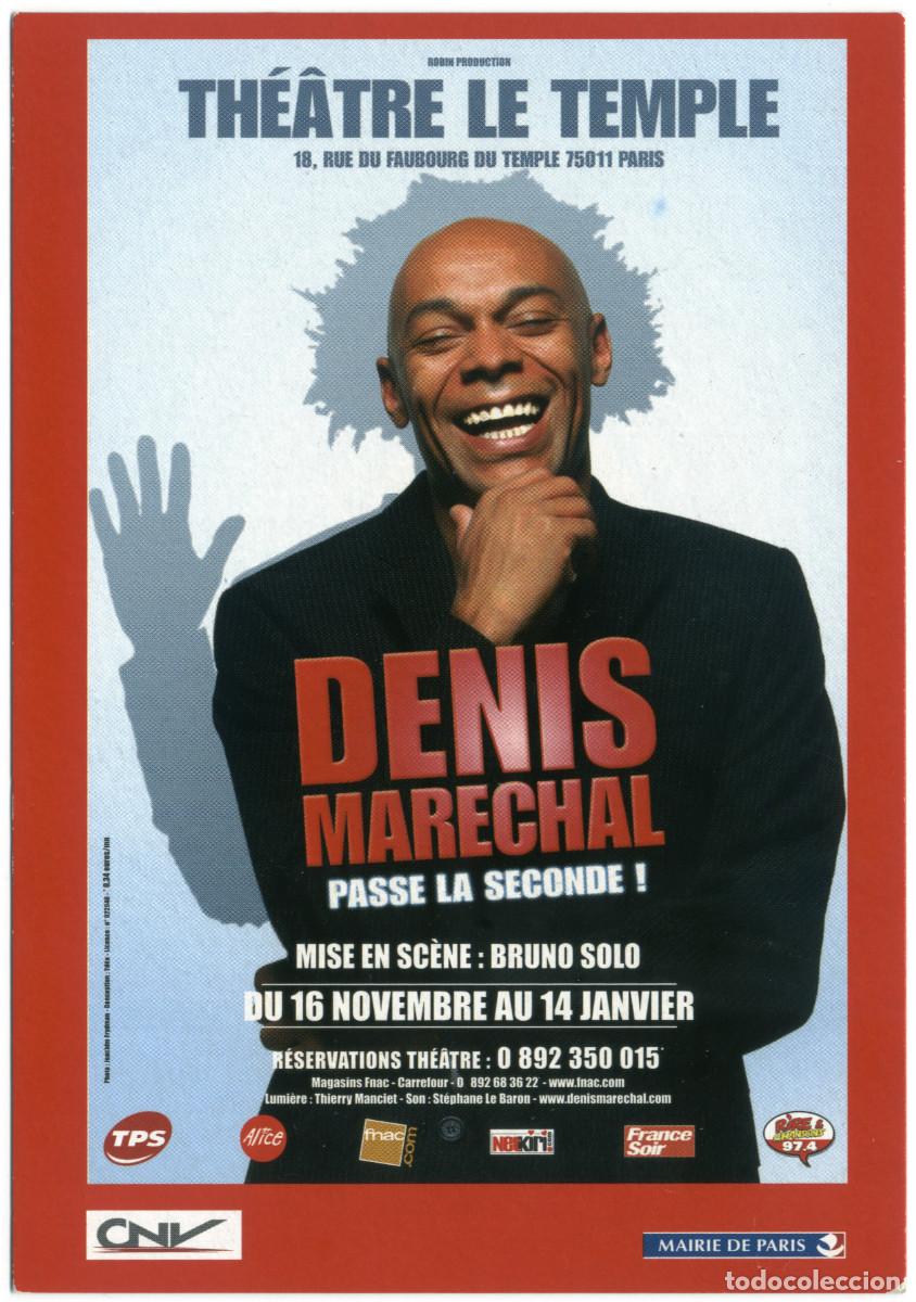 Postales: CNV Mairie de Paris (Th&eacute;&acirc;tre Le Temple). Denis Marechal passe la seconde; dir. Bruno Solo