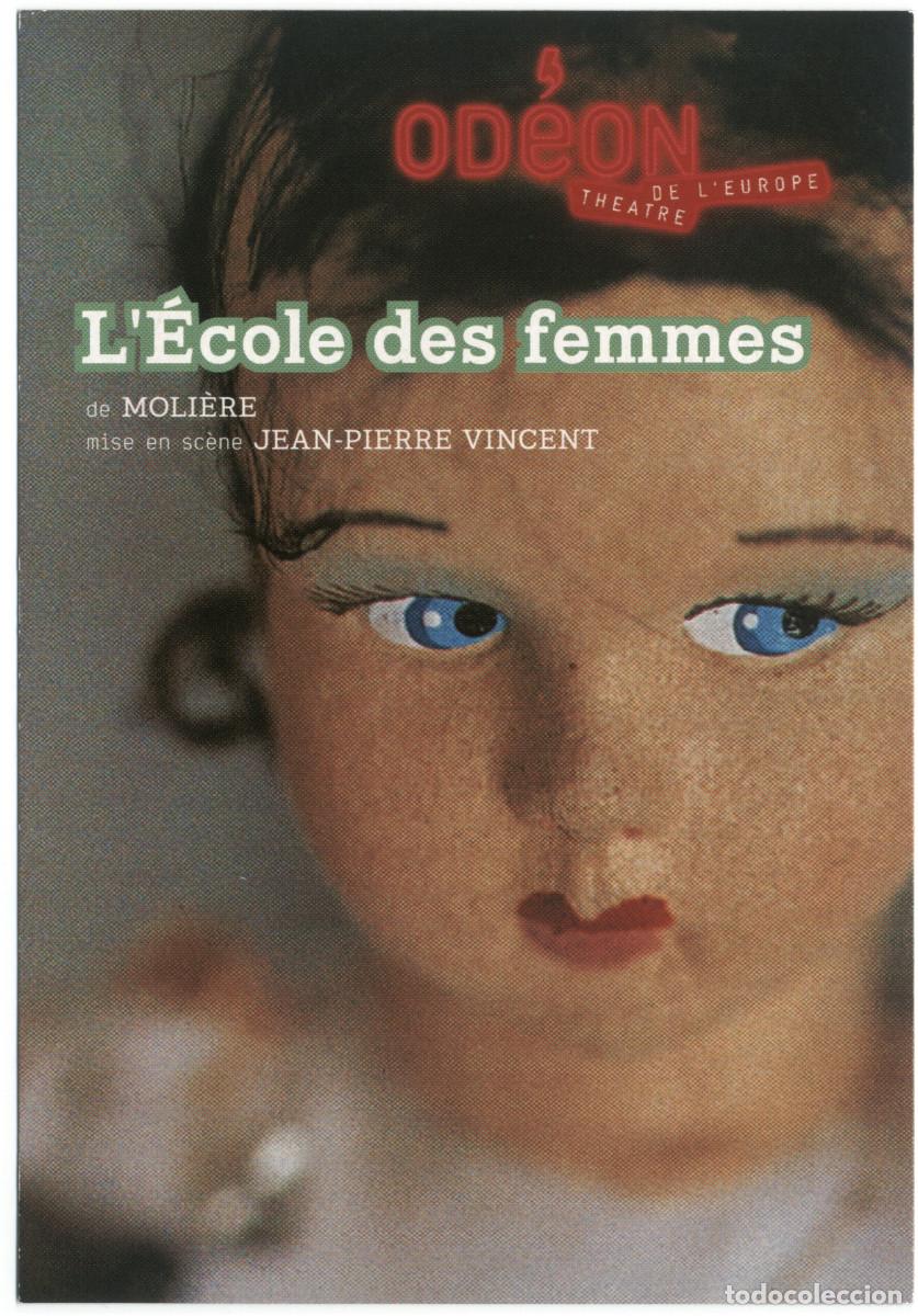 Postales: Th&eacute;&acirc;tre de l'Od&eacute;on (Paris. 2008). L'&eacute;cole des femmes, de Moli&egrave;re; dir. Jean-Pierre Vincent