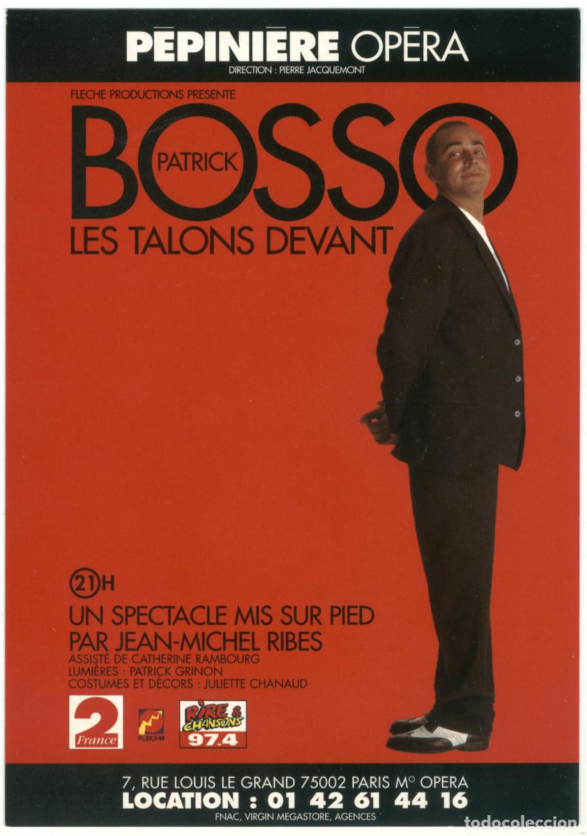 Postales: Th&eacute;&acirc;tre P&eacute;pini&egrave;re Op&eacute;ra (Paris). Patrick Bosso, les talons devant; dir. Jean-Michel Ribes