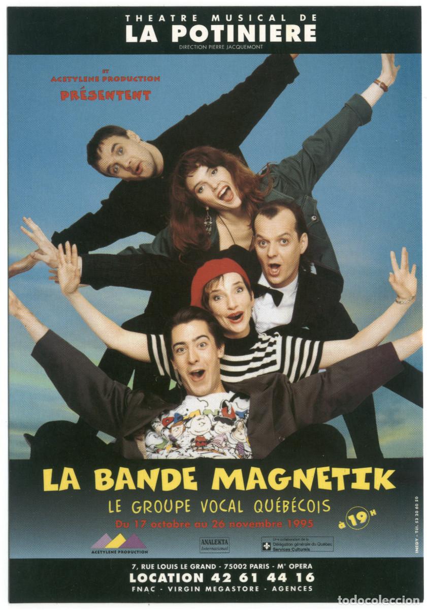 Postales: Th&eacute;&acirc;tre Musical de La Potiniere (Paris). La bande magnetik, le groupe vocal qu&eacute;b&eacute;cois