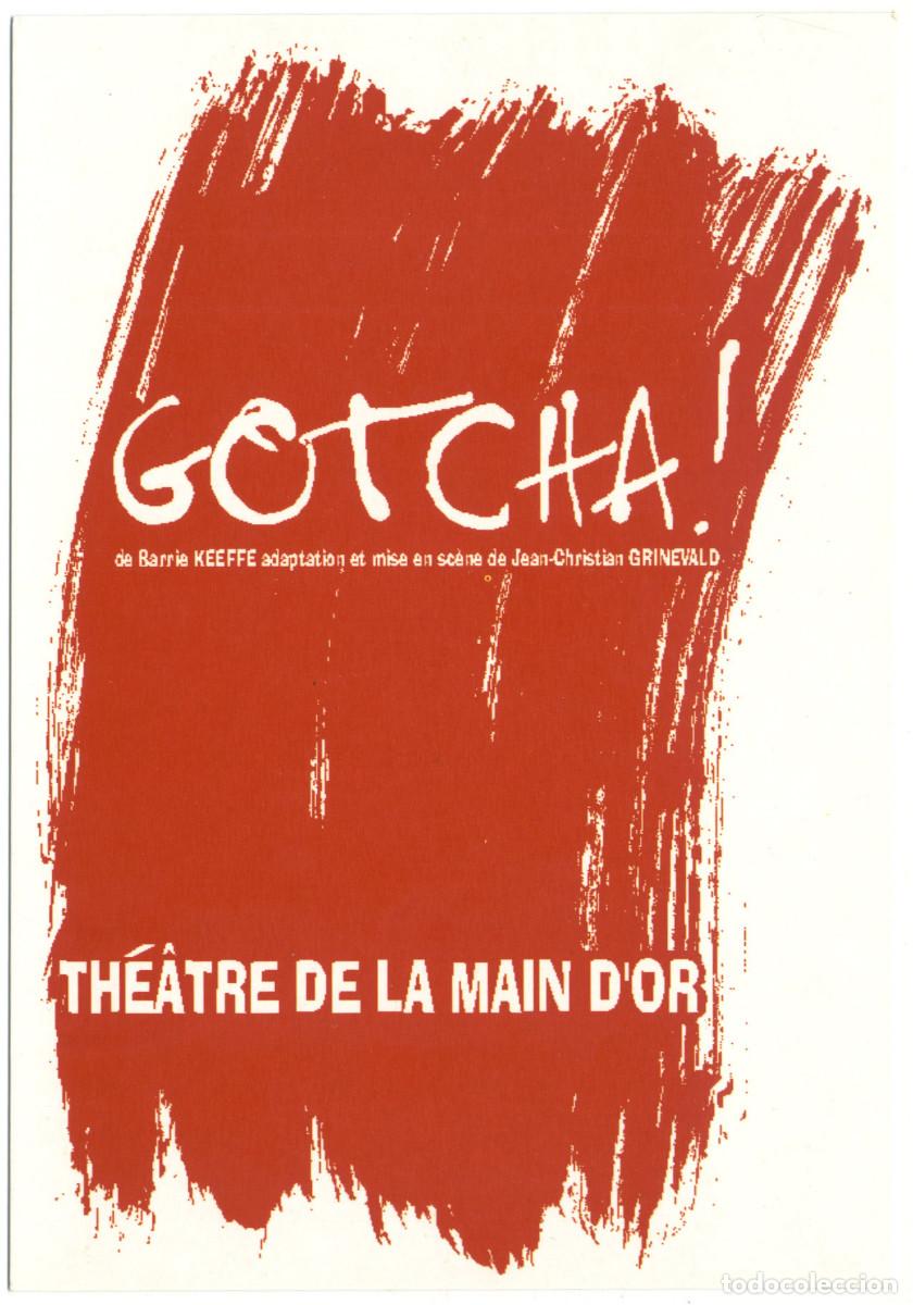 Postales: Th&eacute;&acirc;tre de la Main d'Or (Paris). Gotcha, de Barrie Keeffe; dir. Jean-Christian Grinevald