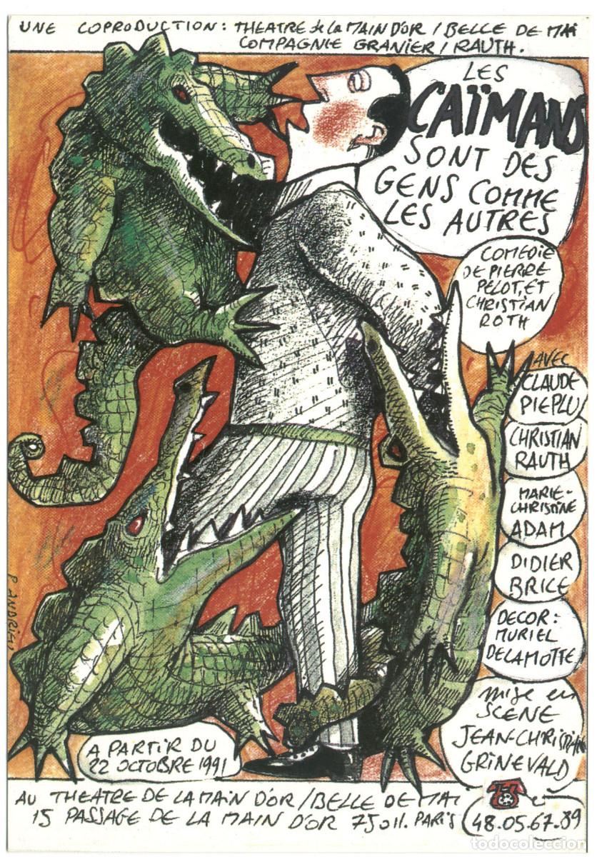 Postales: Th&eacute;&acirc;tre de la Main d'Or (Paris. 1991). Les caimans sont des gens comme les autres, de Pierre Pelot &