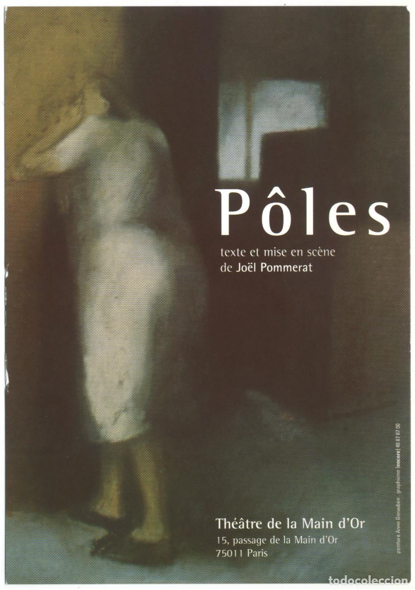 Postales: Th&eacute;&acirc;tre de la Main d'Or (Paris). P&ocirc;les, de Jo&euml;l Pommerat